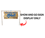Show and Go Sign Display (739S)